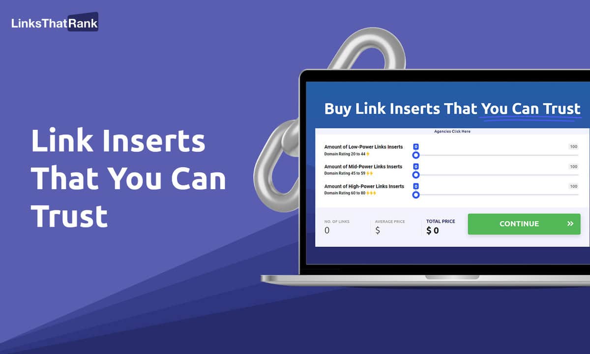 Buy Link Inserts That You Can Trust From LinksThatRank